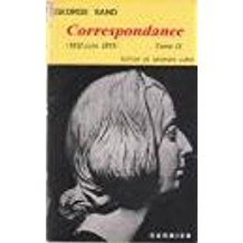 Correspondance (1832-Juin 1835) Tome Ii - Textes Réunis, Classés Et... on Productcaster.