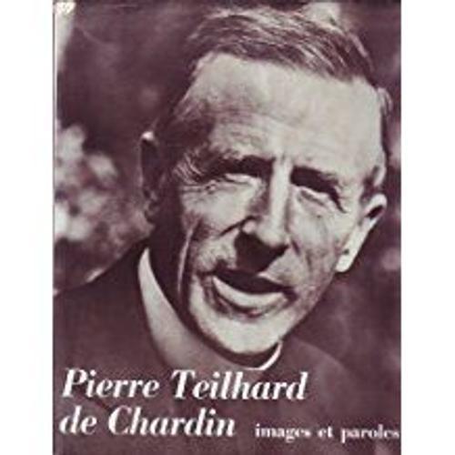 Pierre Teilhard De Chardin : Images Et Paroles on Productcaster.