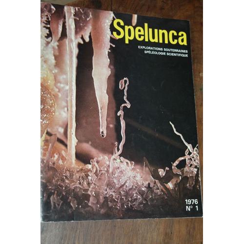 Spelunca N°1 1976 - Nouvelles Explorations En Algérie. Principales ... on Productcaster.