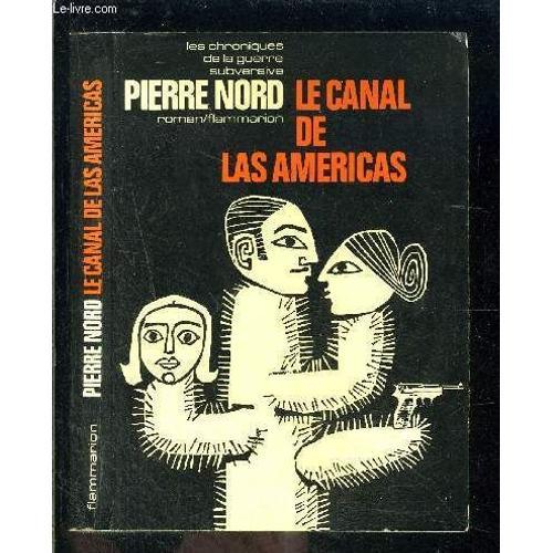 Le Canal De Las Americas- Les Chroniques De La Guerre Subversive on Productcaster.