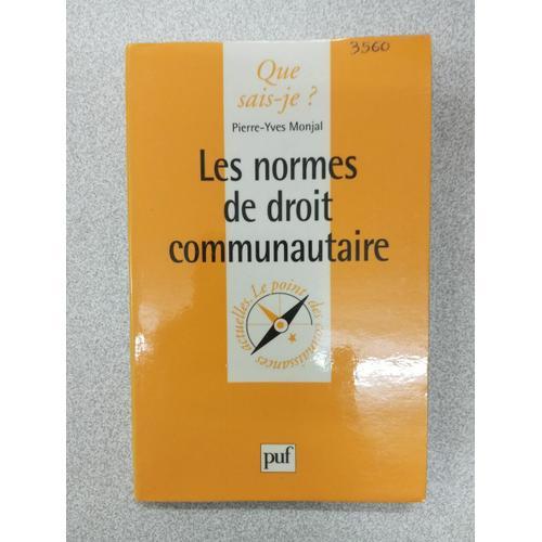 Que Sais Je? Les Normes De Droit Communautaire on Productcaster.