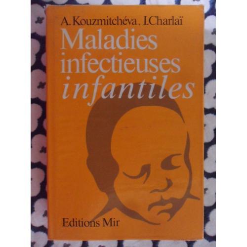 Maladies Infectieuses Infantiles (Traduit Du Russe Par Eléna Goussi... on Productcaster.