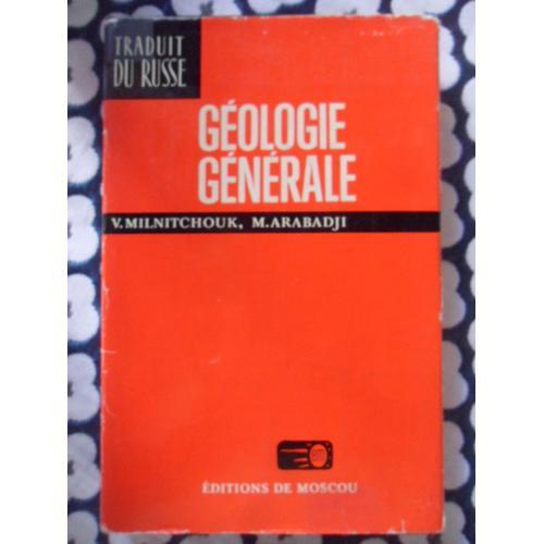 Géologie Générale (Traduit Du Russe Par Valentin Polonski) on Productcaster.