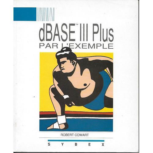 Dbase Iii Plus Par L'exemple on Productcaster.