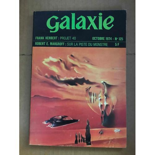 Galaxie N°125 De Octobre 1974 L'aventure Dans L'anticipation on Productcaster.