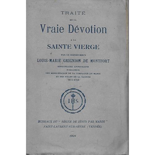 Traité De La Vraie Dévotion À La Sainte Vierge : Traité De La Vraie... on Productcaster.