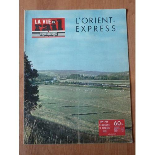 La Vie Du Rail N° 716 - L'orient Express on Productcaster.