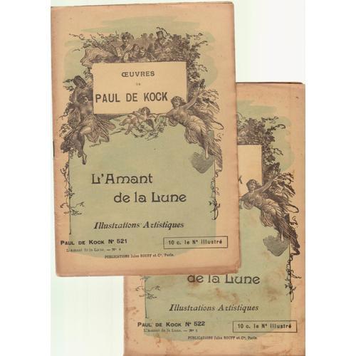 Lot De 2 Fascicules Oeuvres De Paul De Kock "L'amant De La Lune" on Productcaster.