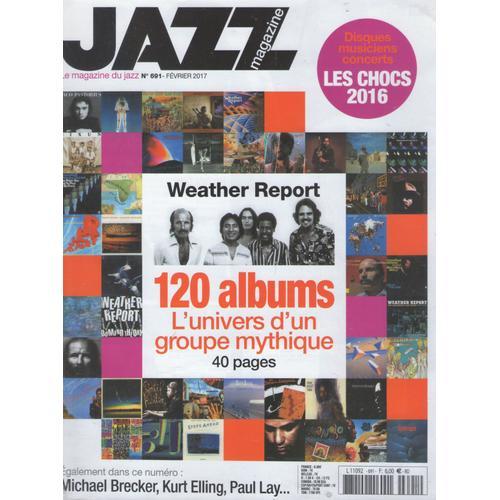 Jazz Magazine 691 Février 2017 Weather Report Michael Brecker Kurt... on Productcaster.