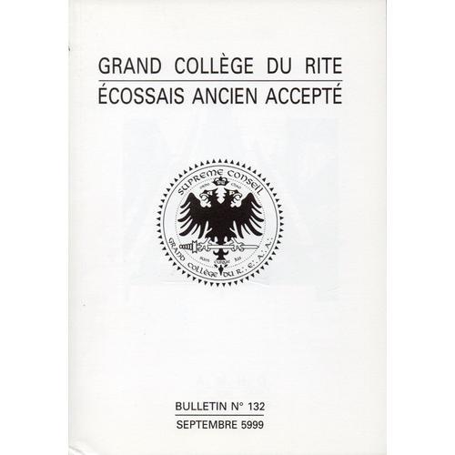 Grand College Du Rite Ecossais Ancien Accepte Bulletin 132 on Productcaster.