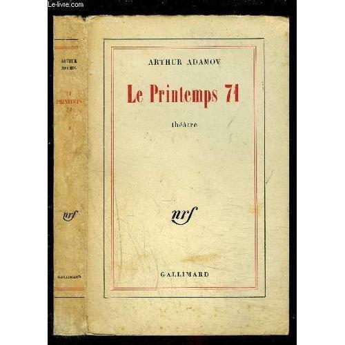 Le Printemps 71- Envoi De L Auteur- Theatre- Piece En 3 Actes, 26 T... on Productcaster.