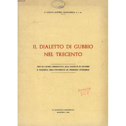 Il Dialetto Di Gubbio Nel Trecento (Tesi) on Productcaster.