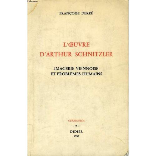 L'oeuvre D'arthur Schnitzler, Imagerie Viennoise Et Problemes Humains on Productcaster.