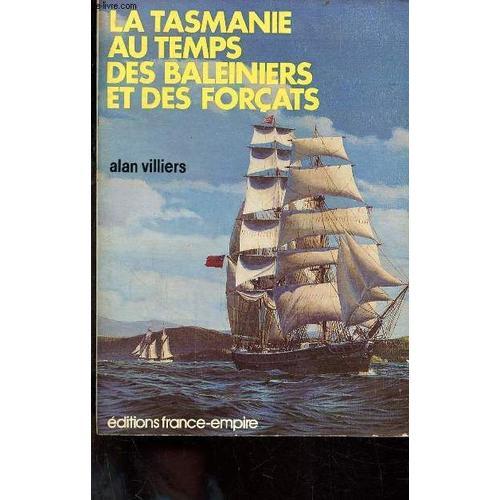 La Tasmanie Au Temps Des Baleiniers Et Des Forcats on Productcaster.