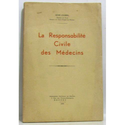 La Responsabilité Civile Des Médecins -Avec Hommage De L'Auteur on Productcaster.