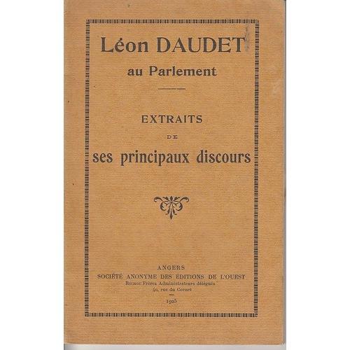 Léon Daudet Au Parlement. Extraits De Ses Principaux Discours on Productcaster.