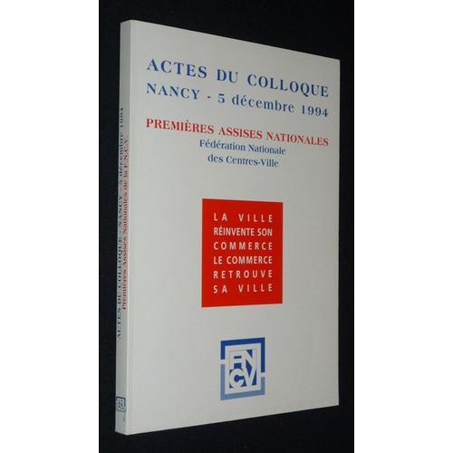 Actes Du Colloque, Nancy, 5 Décembre 1994 - Premières Assises Natio... on Productcaster.