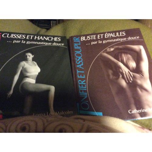 Livre 1//. Cuisses Et Hanches Par La Gymnastique Douce. Livre 2// B... on Productcaster.