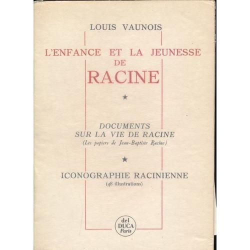 L'enfance Et La Jeunesse De Racine .1. Documents Sur La Vie De Racine on Productcaster.