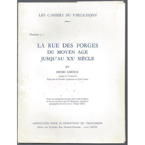 Les Cahiers Du Vieux-Dijon Numéro 3 : La Rue Des Forges ( Du Moyen ... on Productcaster.