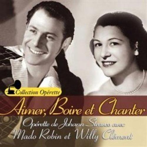 Mado Robin - Willy Clément : Aimer, Boire Et Chanter on Productcaster.