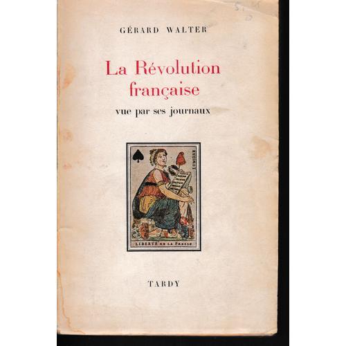 La Révolution Française Vu Par Ses Journaux on Productcaster.