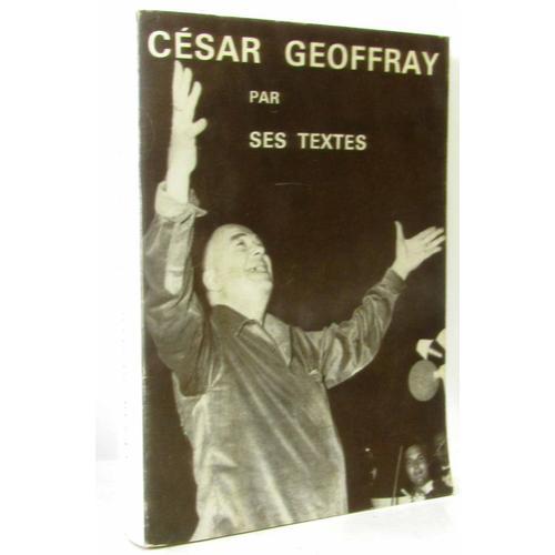 César Geoffray Par Ses Textes on Productcaster.