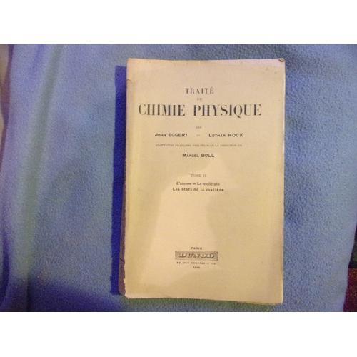 Traité De Chimie Physique Tome 2-L'atome-La Molécule on Productcaster.