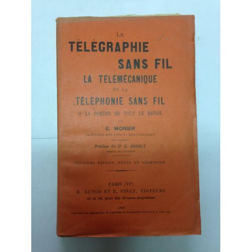 La Télégraphie Sans Fil, La Télémécanique Et La Téléphonie Sans Fil... on Productcaster.