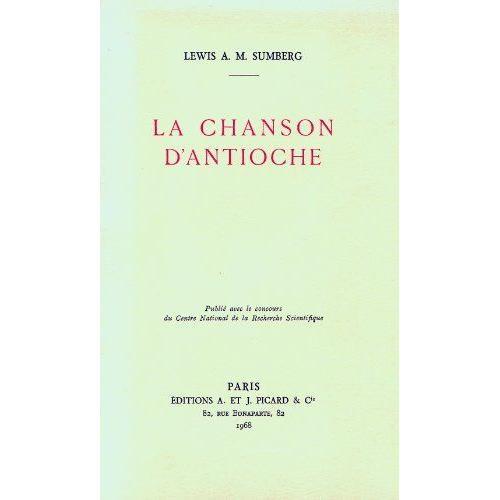 La Chanson D'antioche - Etude Historique Et Litteraire - Une Chroni... on Productcaster.