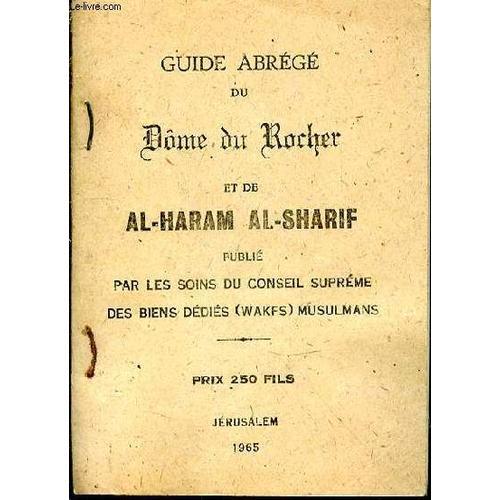 Guide Abrégé Du Dôme Du Rocher Et De Al-Haram Al-Sharif, Publié Par... on Productcaster.