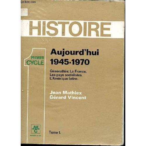 Aujourd'hui. 1945-1970. Généralités. La France. Les Pays Socialiste... on Productcaster.