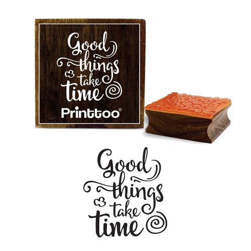 Printtoo Artisanat Timbre Bonnes Choses Prennent Du Temps Cite Des ... on Productcaster.