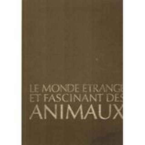 Le Monde Etrange Et Fascinant Des Animaux² on Productcaster.