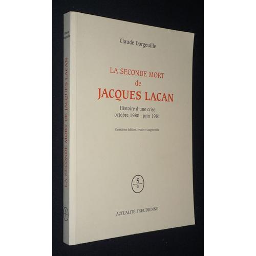 La Seconde Mort De Jacques Lacan - Histoire D'une Crise, Octobre 19... on Productcaster.