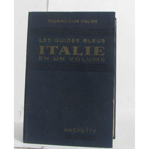 Italie En Un Volume -Les Guides Bleus on Productcaster.