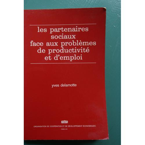 Les Partenaires Sociaux Face Aux Problèmes De Productivité Et De L'... on Productcaster.