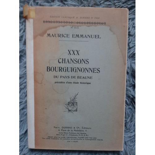 Maurice Emmanuel / Xxx Chansons Bourguignonnes Du Pays De Beaune + ... on Productcaster.