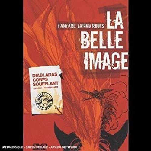 La Belle Image - Fanfare Latino Roots - Diabladas Corps Soufflant on Productcaster.