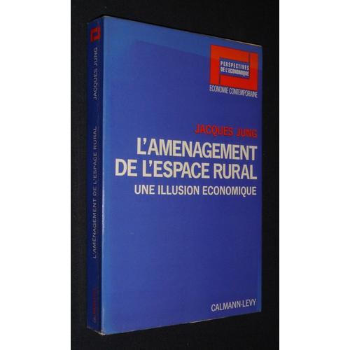 L'aménagement De L'espace Rural : Une Illusion Économique on Productcaster.