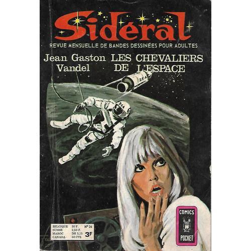 B.D. Petit Format - " Les Chevaliers De L'espace " : Sidéral N° 26 ... on Productcaster.