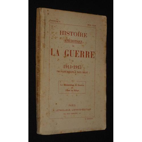 Histoire Anecdotique De La Guerre De 1914-1915. Fascicule 1 : La Dé... on Productcaster.