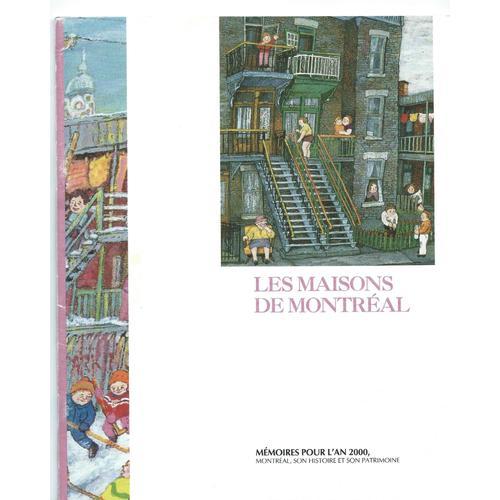 Les Maisons De Montreal, Mémoires Pour L'an 2000, Montréal Son Hist... on Productcaster.