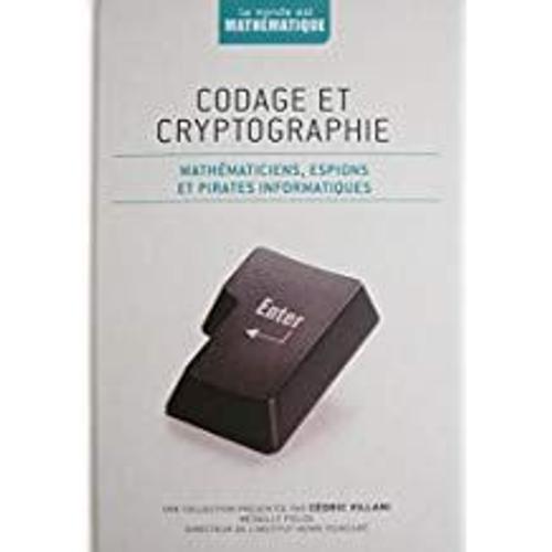 Codage Et Cryptographie -Mathematiques, Espions Et Pirates Informat... on Productcaster.