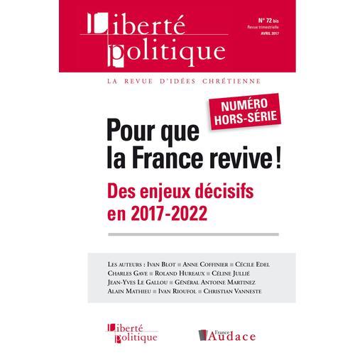 Liberté Politique N° 72 Bis - Pour Que La France Revive ! Des Enjeu... on Productcaster.