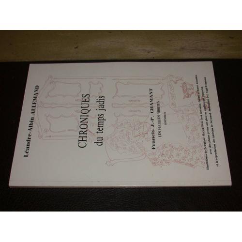 Chroniques Du Temps Jadis -Francis J. -P. Chamant, Les Feuilles Mor... on Productcaster.