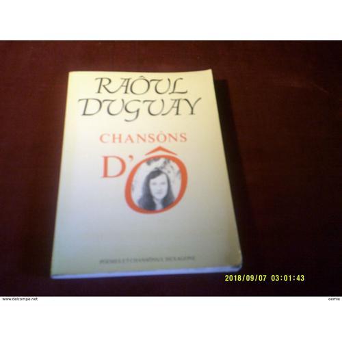 Livre Dédicacé De Raoul Duguay " Chansons D'o " Poemes Et Chansons ... on Productcaster.