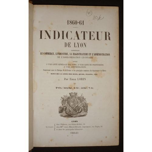 1860-61 Indicateur De Lyon Contenant Le Commerce, L'industrie, La M... on Productcaster.