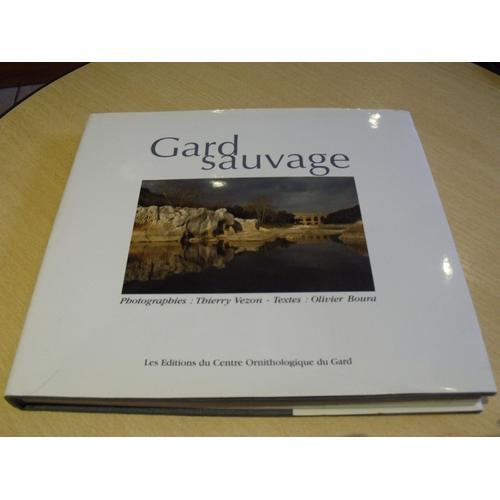 Gard Sauvage Les Editions Du Centre Ornithologique Du Gard on Productcaster.