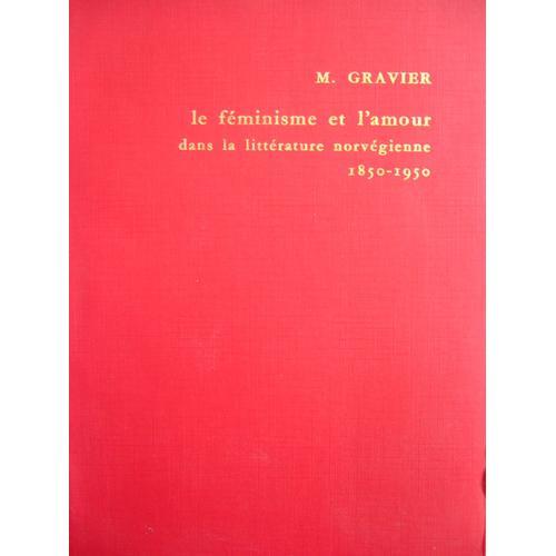 Le Féminisme Et L'amour Dans La Littérature Norvégienne 1850-1950, ... on Productcaster.